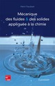 Mécanique des fluides & des solides appliquée à la chimie De FAUDUET Henri - TECHNIQUE & DOCUMENTATION