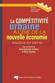 La compétitivité urbaine à l'ère de la nouvelle économie De Diane-Gabrielle Tremblay - Presses de l'Université du Québec