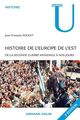 Histoire de l'Europe de l'Est De Jean-François Soulet - Armand Colin