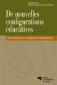 De nouvelles configurations éducatives De Philippe Maubant et Lucie Roger - Presses de l'Université du Québec