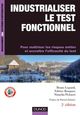 Industrialiser le test fonctionnel - 2e édition De Bruno Legeard, Fabrice Bouquet et Natacha Pickaert - Dunod