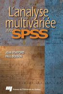 L'analyse multivariée avec SPSS De Jean Stafford et Paul Bodson - Presses de l'Université du Québec