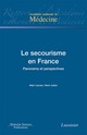 Le secourisme en France De LARCAN Alain et JULIEN Henri - MEDECINE SCIENCES PUBLICATIONS