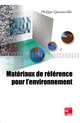 Matériaux de référence pour l'environnement De QUEVAUVILLER Philippe - TECHNIQUE & DOCUMENTATION