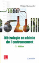 Métrologie en chimie de l'environnement (2° Ed.) De QUEVAUVILLER Philippe - TECHNIQUE & DOCUMENTATION