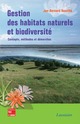 Gestion des habitats naturels et biodiversité De BOUZILLÉ Jan-Bernard - TECHNIQUE & DOCUMENTATION