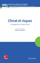 Climat et risques (collection SRD, série Innovations) De LAMARRE Denis - TECHNIQUE & DOCUMENTATION