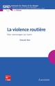 La violence routière (collection SRD, série Débats) De GOT Claude - TECHNIQUE & DOCUMENTATION