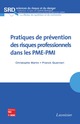 Pratiques de prévention des risques professionnels dans les PMEPMI (collection SRD, série NSR) De MARTIN Christophe et GUARNIERI Franck - TECHNIQUE & DOCUMENTATION