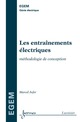 Les entraînements électriques (traité EGEM) De JUFER Marcel - HERMES SCIENCE PUBLICATIONS / LAVOISIER