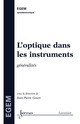 L'optique dans les instruments (traité EGEM) De GOURE Jean-Pierre - HERMES SCIENCE PUBLICATIONS / LAVOISIER