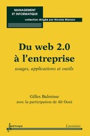 Du web 2.0 à l'entreprise De BALMISSE Gilles et OUNI Ali - HERMES SCIENCE PUBLICATIONS / LAVOISIER