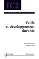 Veille et développement durable (traité IC2) De LESCA Nicolas - HERMES SCIENCE PUBLICATIONS / LAVOISIER
