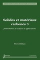 Solides et matériaux carbonés 3 De DELHAES Pierre - HERMES SCIENCE PUBLICATIONS / LAVOISIER