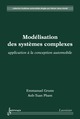 Modélisation des systèmes complexes De GRUNN Emmanuel et PHAM Anh-Tuan - HERMES SCIENCE PUBLICATIONS / LAVOISIER