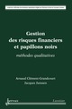 Gestion des risques financiers et papillons noirs De CLÉMENT-GRANDCOURT Arnaud et JANSSEN Jacques - HERMES SCIENCE PUBLICATIONS / LAVOISIER