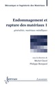 Endommagement et rupture des matériaux, volume 1 (traité MIM) De CLAVEL Michel et BOMPARD Philippe - HERMES SCIENCE PUBLICATIONS / LAVOISIER