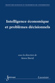 Intelligence économique et problèmes décisionnels (traité STI) De DAVID Amos - HERMES SCIENCE PUBLICATIONS / LAVOISIER