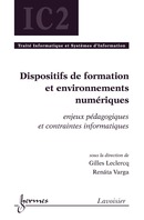 Dispositifs de formation et environnements numériques (traité IC2) De LECLERCQ Gilles et VARGA Renáta - HERMES SCIENCE PUBLICATIONS / LAVOISIER