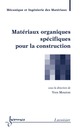 Matériaux organiques spécifiques pour la construction (traité MIM) De MOUTON Yves - HERMES SCIENCE PUBLICATIONS / LAVOISIER