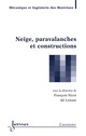 Neige, paravalanches et constructions (traité MIM) De NICOT François et LIMAM Ali - HERMES SCIENCE PUBLICATIONS / LAVOISIER