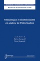 Sémantique et multimodalité en analyse de l’information De CAMPEDEL Marine et HOOGSTOEL Pierre - HERMES SCIENCE PUBLICATIONS / LAVOISIER