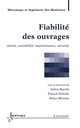 Fiabilité des ouvrages (traité MIM) De BAROTH Julien, SCHOEFS Franck et BREYSSE Denys - HERMES SCIENCE PUBLICATIONS / LAVOISIER