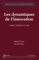  Les dynamiques de l’innovation De CORSI Patrick et NEAU Erwan - HERMES SCIENCE PUBLICATIONS / LAVOISIER