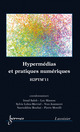 Hypermédias et pratiques numériques. H2PTM'11 De SALEH Imad, MASSOU Luc, LELEU-MERVIEL Sylvie, BOUHAI Nasreddine et MORELLI Pierre - HERMES SCIENCE PUBLICATIONS / LAVOISIER