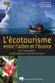Écotourisme, entre l’arbre et l’écorce  De Serge Gagnon et Christiane Gagnon - Presses de l'Université du Québec