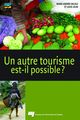 Un autre tourisme est-il possible ? De Louis Jolin et Marie-Andrée Delisle - Presses de l'Université du Québec