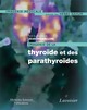 Imagerie de la thyroïde et des parathyroïdes De TRAMALLONI Jean - MEDECINE SCIENCES PUBLICATIONS