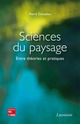 Sciences du paysage - Entre théories et pratiques De DONADIEU Pierre - TECHNIQUE & DOCUMENTATION