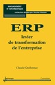 ERP levier de la transformation d'entreprise (Collection management et informatique) De QUÉLENNEC Claude - HERMES SCIENCE PUBLICATIONS / LAVOISIER