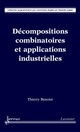 Décompositions combinatoires et applications industrielles (Collection programmation par contraintes) De BENOIST Thierry - HERMES SCIENCE PUBLICATIONS / LAVOISIER