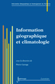 Information géographique et climatologie (Traité IGAT série Aménagement et gestion du territoire) De CARREGA Pierre - HERMES SCIENCE PUBLICATIONS / LAVOISIER