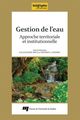 Gestion de l'eau De Frédéric Lasserre et Alexandre Brun - Presses de l'Université du Québec