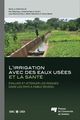 L'irrigation avec des eaux usées et la santé De  Collectif - Presses de l'Université du Québec