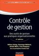 Contrôle de gestion - 4e éd De Hélène Löning, Véronique Malleret, Jérôme Méric et Yvon Pesqueux - Dunod