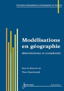 Modélisations en géographie: déterminismes et complexités  - HERMES SCIENCE PUBLICATIONS / LAVOISIER