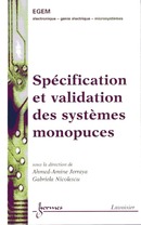 Spécification et validation des systèmes monopuces   - HERMES SCIENCE PUBLICATIONS / LAVOISIER