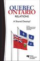 Quebec-Ontario Relations - A Shared Destiny? De Louis Côté, Jean-François Savard et Alexandre Brassard - Presses de l'Université du Québec