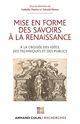Mise en forme des savoirs à la Renaissance De Isabelle Pantin et Gérald Péoux - Armand Colin