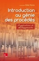 Introduction au génie des procédés : applications et développements De RONZE Didier - TECHNIQUE & DOCUMENTATION
