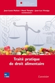 Traité pratique de droit alimentaire  De MULTON Jean-Louis, TEMPLE Henri et VIRUÉGA Jean-Luc - TECHNIQUE & DOCUMENTATION