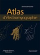 Atlas d'électromyographie De Emmanuel FOURNIER - MEDECINE SCIENCES PUBLICATIONS