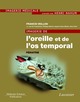Imagerie de l'oreille et de l'os temporal - Volume 5 : Pédiatrie  De VEILLON Francis - MEDECINE SCIENCES PUBLICATIONS