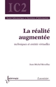 La réalité augmentée  : Techniques et entités virtuelles  De RÉVEILLAC JeanMichel - HERMES SCIENCE PUBLICATIONS / LAVOISIER