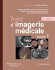 Traité d'imagerie médicale (2° éd.)  De Henri NAHUM - MEDECINE SCIENCES PUBLICATIONS