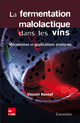 La fermentation malolactique dans les vins : Mécanismes et applications pratiques De RENOUF Vincent - TECHNIQUE & DOCUMENTATION
